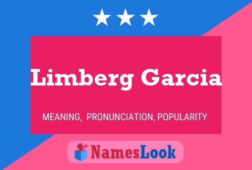 Limberg Garcia Name Poster