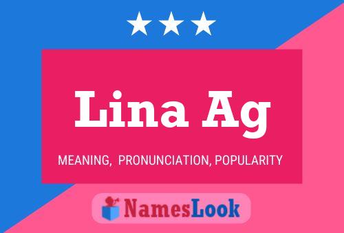 Lina Ag Name Poster