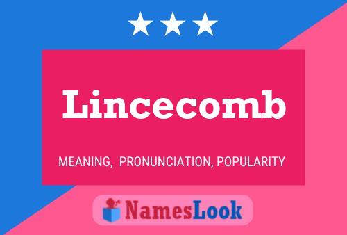 Lincecomb Name Poster