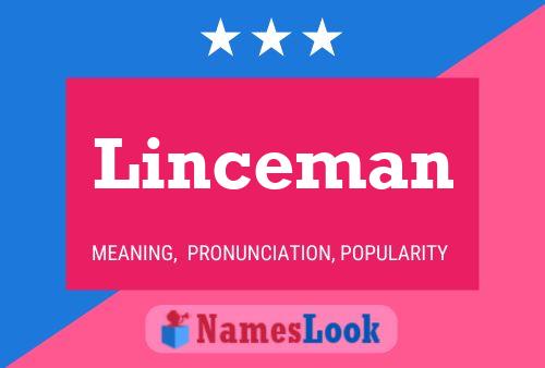 Linceman Name Poster