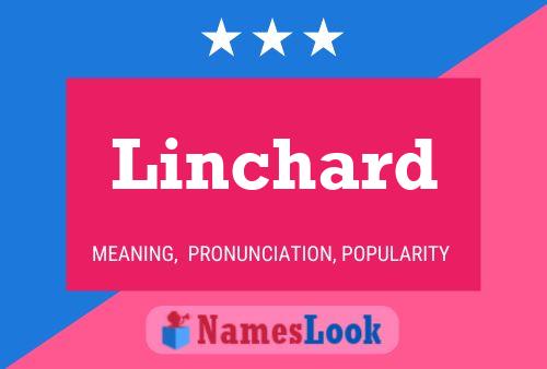 Linchard Name Poster