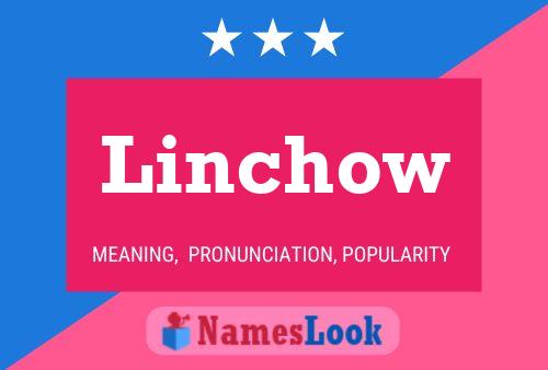 Linchow Name Poster