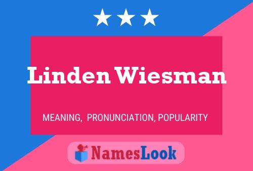 Linden Wiesman Name Poster