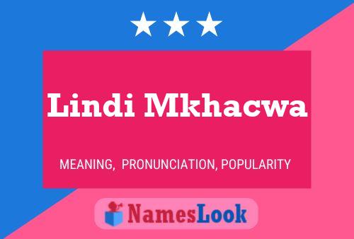 Lindi Mkhacwa Name Poster