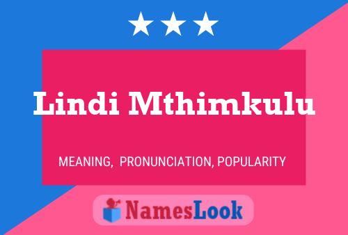 Lindi Mthimkulu Name Poster