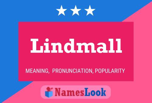 Lindmall Name Poster