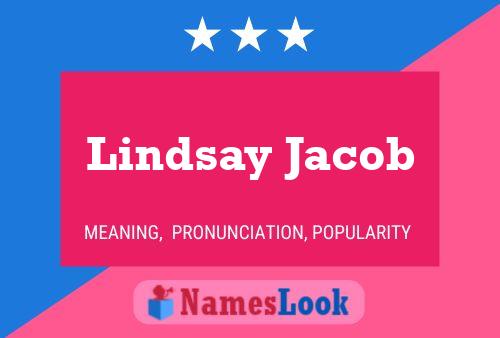 Lindsay Jacob Name Poster