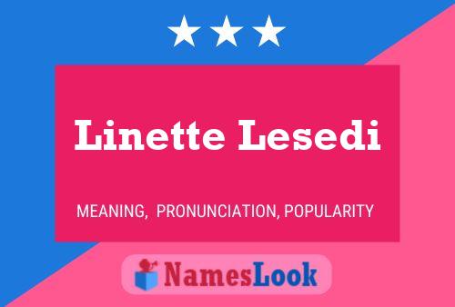 Linette Lesedi Name Poster