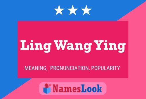 Ling Wang Ying Name Poster