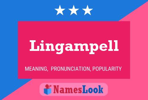 Lingampell Name Poster