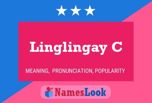 Linglingay C Name Poster