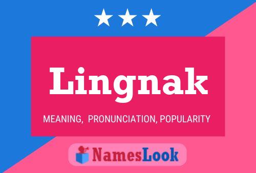 Lingnak Name Poster