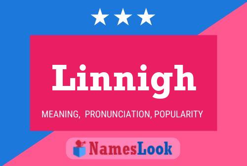 Linnigh Name Poster