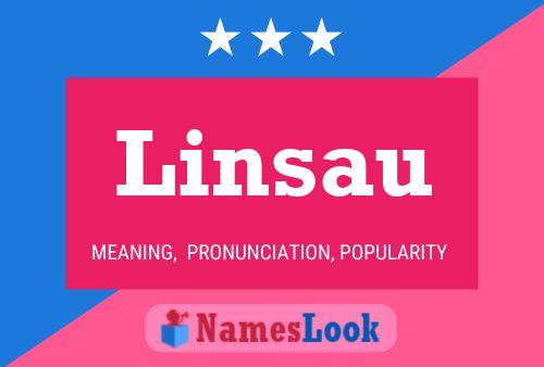 Linsau Name Poster