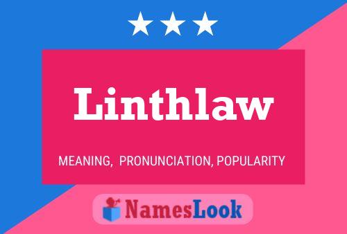 Linthlaw Name Poster