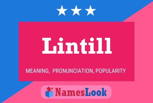 Lintill Name Poster