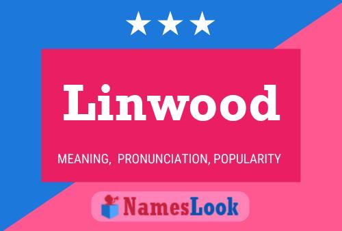 Linwood Name Poster