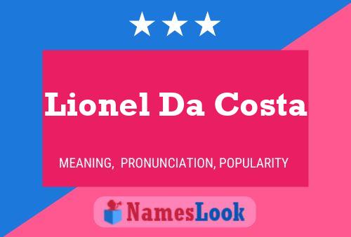 Lionel Da Costa Name Poster