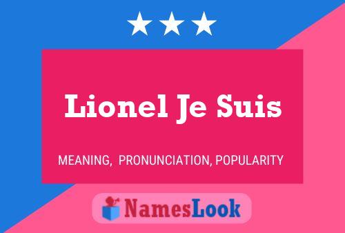 Lionel Je Suis Name Poster