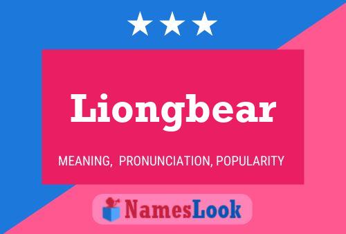 Liongbear Name Poster