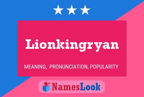 Lionkingryan Name Poster