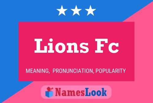 Lions Fc Name Poster