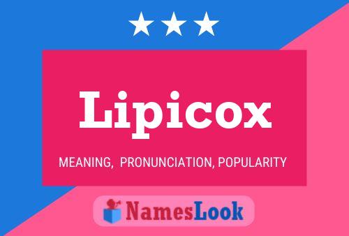 Lipicox Name Poster