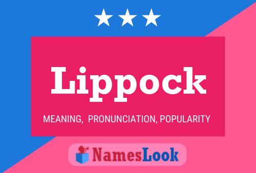 Lippock Name Poster