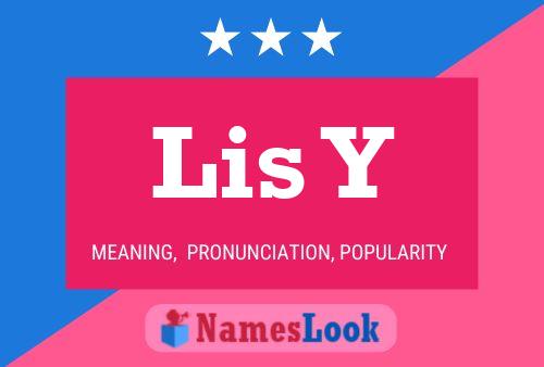 Lis Y Name Poster