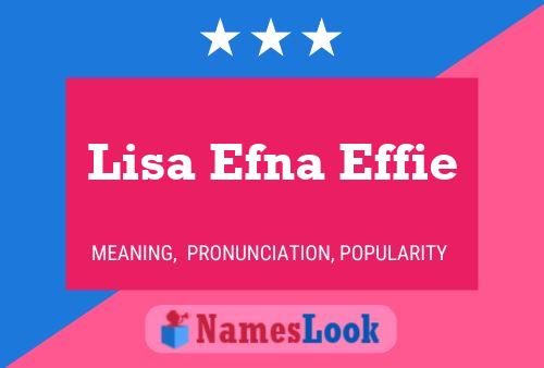 Lisa Efna Effie Name Poster