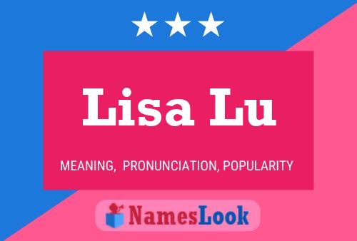 Lisa Lu Name Poster