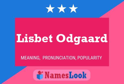 Lisbet Odgaard Name Poster