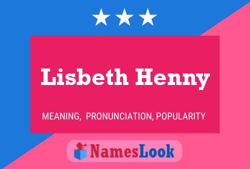 Lisbeth Henny Name Poster