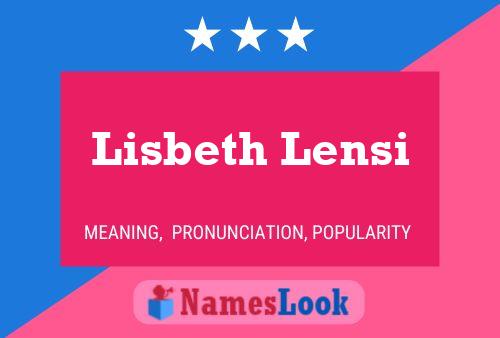 Lisbeth Lensi Name Poster