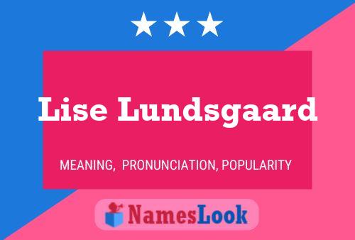 Lise Lundsgaard Name Poster