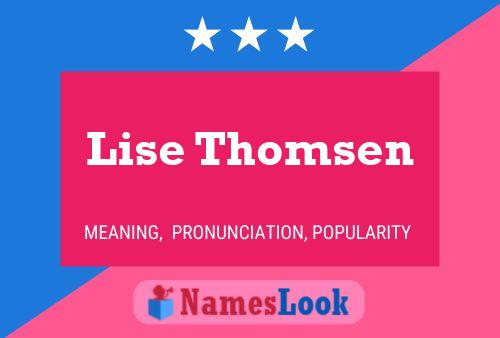 Lise Thomsen Name Poster