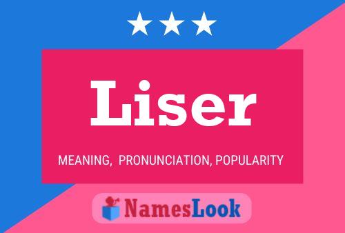 Liser Name Poster