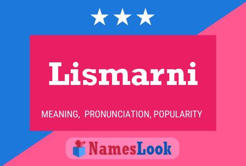 Lismarni Name Poster