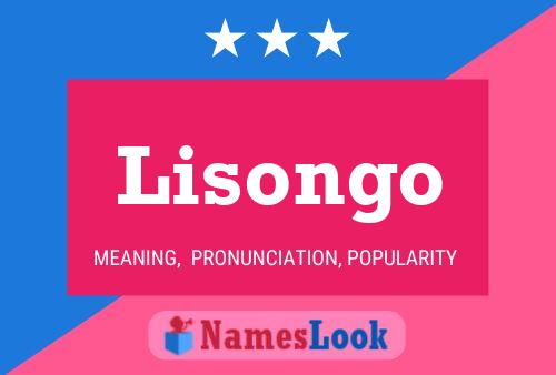 Lisongo Name Poster