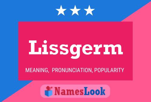 Lissgerm Name Poster