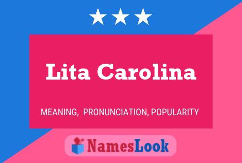 Lita Carolina Name Poster