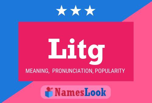 Litg Name Poster