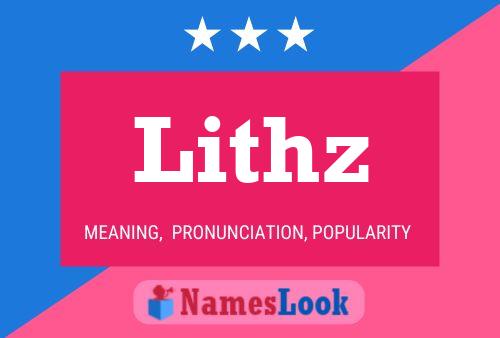 Lithz Name Poster