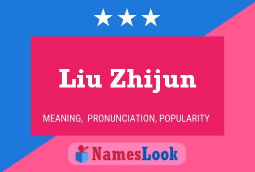 Liu Zhijun Name Poster