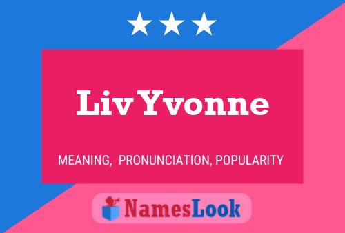 Liv Yvonne Name Poster