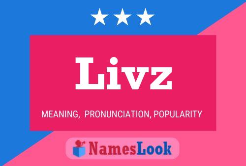 Livz Name Poster