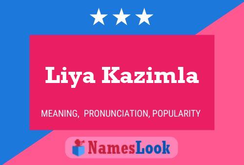 Liya Kazimla Name Poster