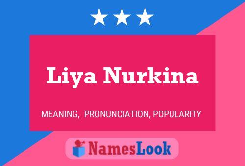 Liya Nurkina Name Poster