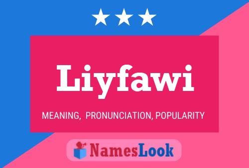 Liyfawi Name Poster