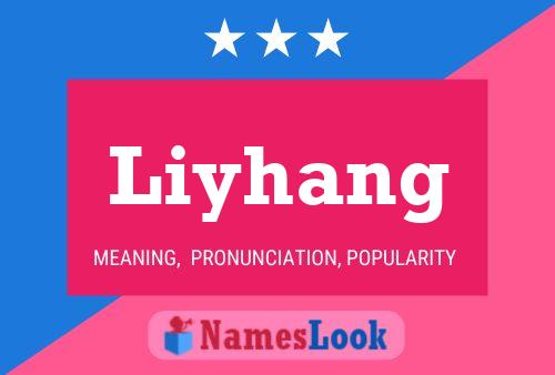 Liyhang Name Poster